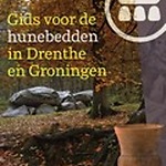 Gids voor de hunebedden van Groningen en Drenthe