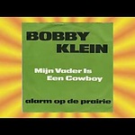 Bobby Klein -  Mijn vader is een Cowboy - (Vinyl Rip)